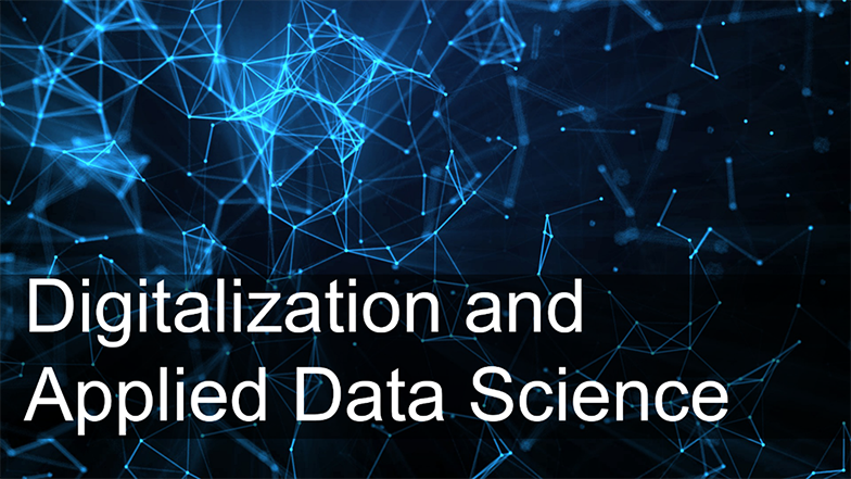 Digitalization and Applied Data Science